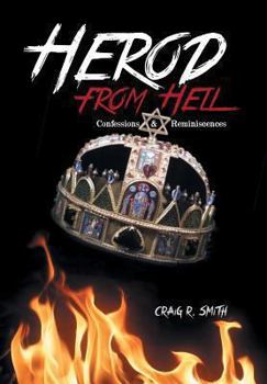 Hardcover Herod from Hell: Confessions and Reminiscences Book