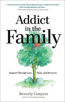 Paperback Addict in the Family: Support Through Loss, Hope, and Recovery Book