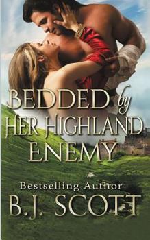 Paperback Bedded by Her Highland Enemy Book