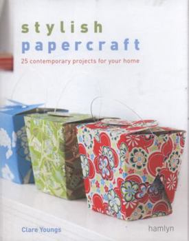 Paperback Stylish Papercraft: 25 Contemporary Projects for Your Home. Clare Youngs Book
