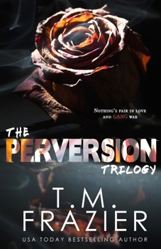 Paperback The Perversion Trilogy: Perversion, Possession & Permission Book