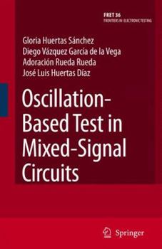 Hardcover Oscillation-Based Test in Mixed-Signal Circuits Book