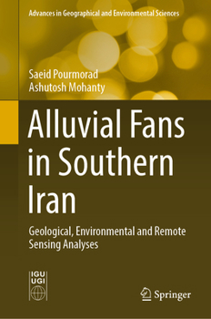 Hardcover Alluvial Fans in Southern Iran: Geological, Environmental and Remote Sensing Analyses Book