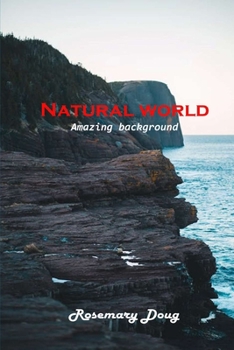 Paperback Natural world: Amazing background Book