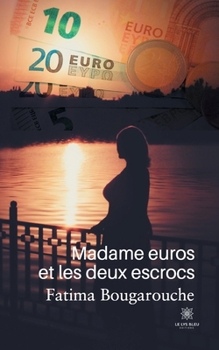 Paperback Madame euros et les deux escrocs [French] Book