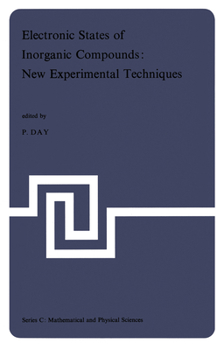 Hardcover Electronic States of Inorganic Compounds: New Experimental Techniques: Lectures Presented at the NATO Advanced Study Institute Held at the Inorganic C Book