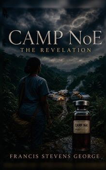 Paperback Camp NoE: The Revelation (The Camp NoE Trilogy) Book