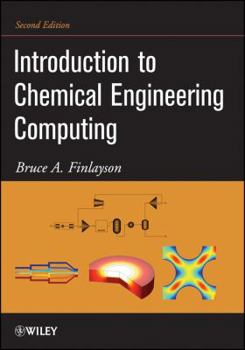 Paperback Introduction to Chemical Engineering Computing Book