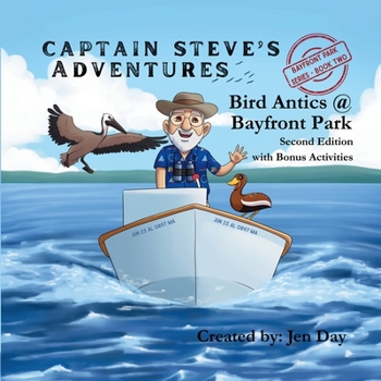 Paperback Captain Steve's Adventures - Bird Antics @ Bayfront Park Book