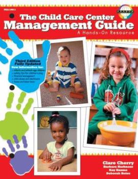 Paperback Child Care Center Management Guide: Third Edition Book