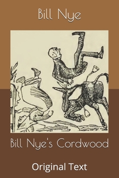 Bill Nye's Cordwood: Original Text