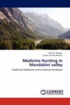 Paperback Medicine Hunting in Mandakini Valley Book