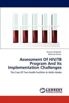 Paperback Assessment Of HIV/TB Program And Its Implementation Challenges Book