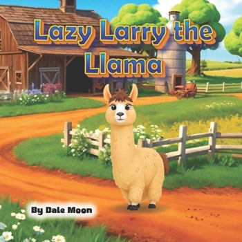 Paperback Lazy Larry the Llama (Alphabet Books) Book