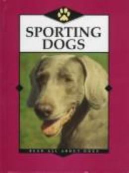Library Binding Sporting Dogs Book