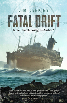 Paperback Fatal Drift: Is the Church Losing Its Anchor? Book