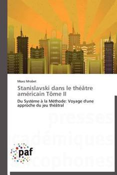 Paperback Stanislavski Dans Le Théâtre Américain Tôme II [French] Book