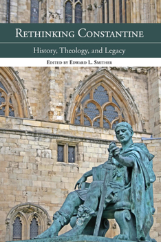 Paperback Rethinking Constantine: History, Theology, and Legacy Book