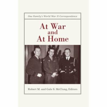 Paperback At War and at Home: One Family's World War II Correspondence Book