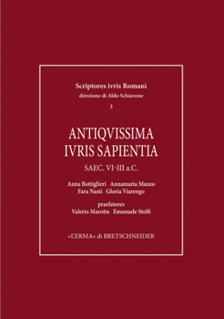 Hardcover Antiquissima Iuris Sapientia. Saec. VI-III A.C. [Italian] Book