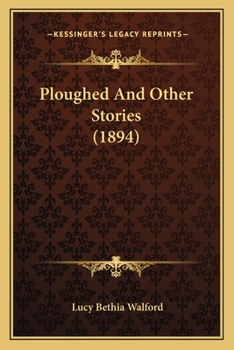 Paperback Ploughed And Other Stories (1894) Book