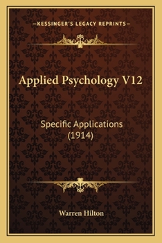 Paperback Applied Psychology V12: Specific Applications (1914) Book