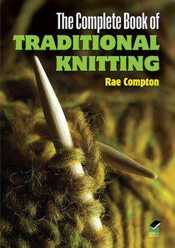 Paperback The Complete Book of Traditional Knitting Book