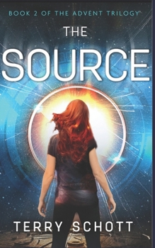the Source - Book #2 of the Advent Trilogy