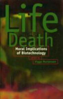 Paperback Life and Death: Moral Implications of Biotechnology Book