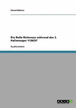 Paperback Die Rolle Richenzas während des 2. Italienzuges 1136/37 [German] Book