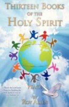 Paperback Thirteen Books of the Holy Spirit Book