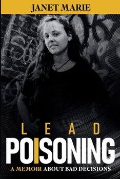 Paperback Lead Poisoning: A Memoir Book