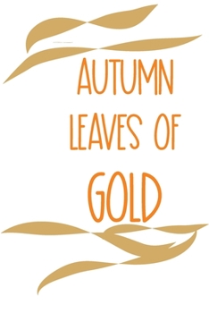 Paperback Autumn Leaves of Gold Book