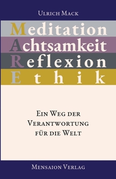 Paperback Meditation Achtsamkeit Reflexion Ethik: Ein Weg der Verantwortung für die Welt [German] Book