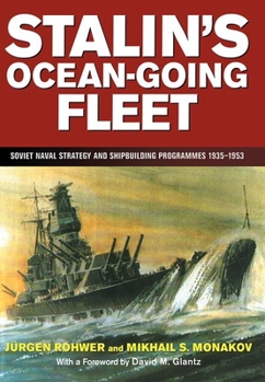 Paperback Stalin's Ocean-Going Fleet: Soviet Book