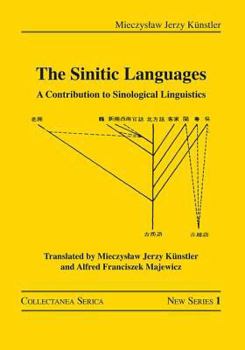 Hardcover The Sinitic Languages: A Contribution to Sinological Linguistics Book