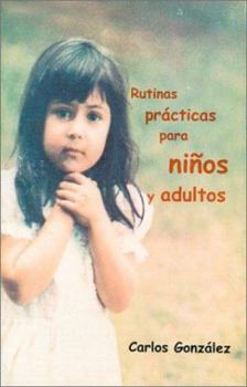 Paperback Rutinas Practicas para Niños y Adultos (Spanish Edition) [Spanish] Book