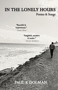 Paperback In the Lonely Hours: Poetry & Songs Book