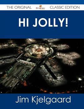Paperback Hi Jolly! - The Original Classic Edition Book