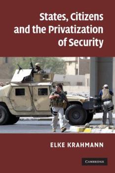 Paperback States, Citizens and the Privatisation of Security Book