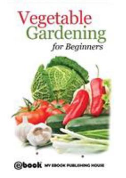 Paperback Vegetable Gardening for Beginners Book