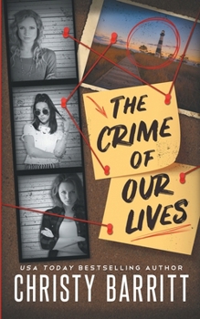 The Crime of Our Lives (Lantern Beach Mysteries) - Book  of the Gabby St. Claire Diaries