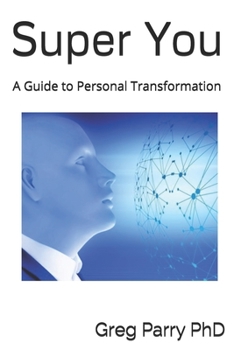 Paperback Super You: A Guide to Personal Transformation Book