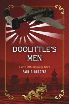 Paperback Doolittle's Men: A Novel of the Air Raid on Tokyo Book