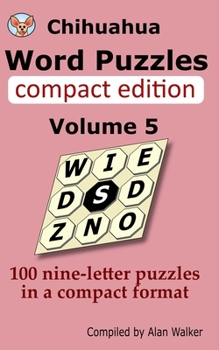 Paperback Chihuahua Word Puzzles Compact Edition Volume 5: 100 nine-letter puzzles in a compact format Book