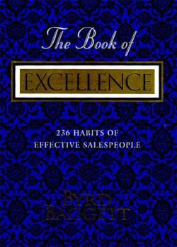 Hardcover The Book of Excellence: 236 Habits of Successful Salespeople Book