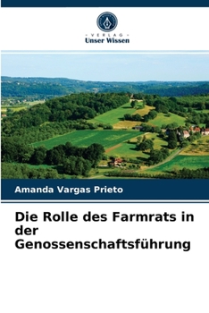 Paperback Die Rolle des Farmrats in der Genossenschaftsführung [German] Book