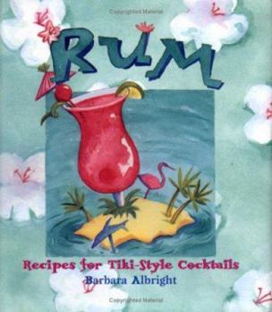 Hardcover Rum: Recipes for Tiki-Style Cocktails Book
