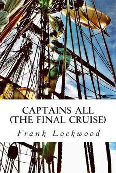 Paperback Captains All: The Final Cruise Book