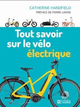 Paperback TOUT SAVOIR SUR LE VELO ELECTRIQUE [French] Book